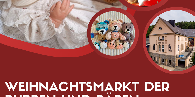 „Weihnachtsmarkt der Puppen und Bären“ 